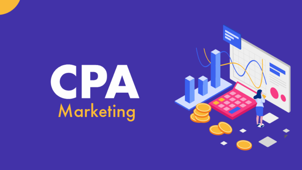 CPA là gì trong Marketing? CPA có lợi ích gì?